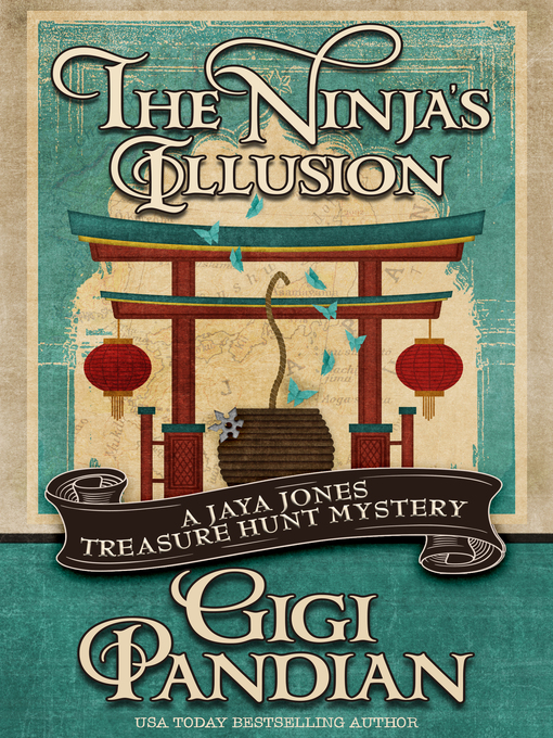 Title details for The Ninja's Illusion by Gigi Pandian - Available
